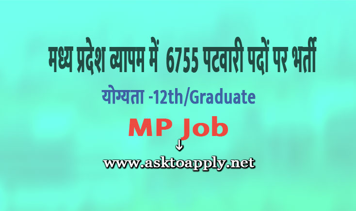 MP Vyavsayik Pariksha Mandal Bhopal Ask to Apply MP Vyapam Recruitment 2022 Apply form 6755 Patwari Vacancy through asktoapply.com